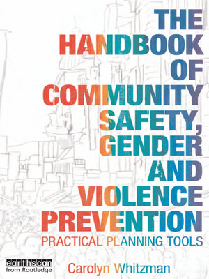 cover image of The Handbook of Community Safety Gender and Violence Prevention